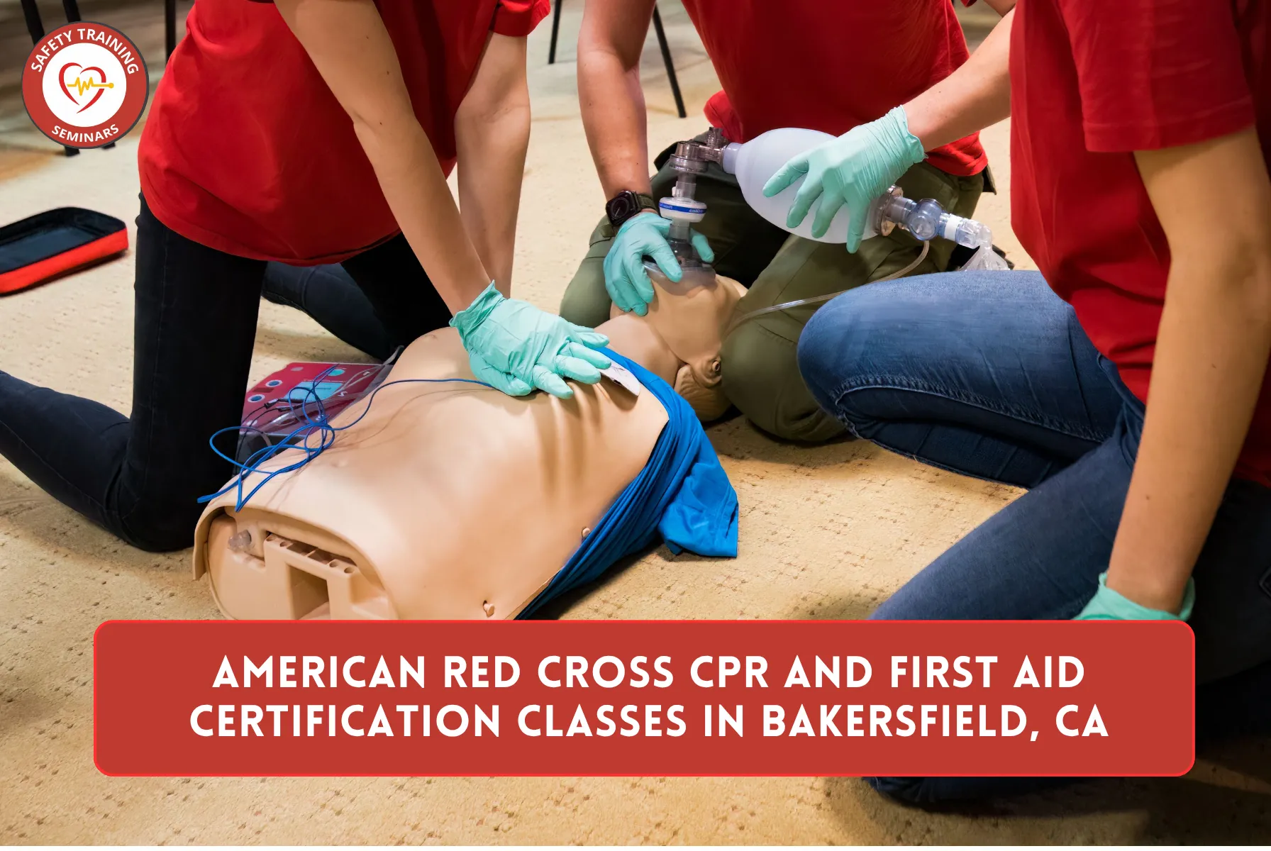 American Red Cross CPR and First Aid Certification Classes in Bakersfield, CA